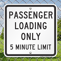Passenger Loading Only 5 Minute Limit Signs