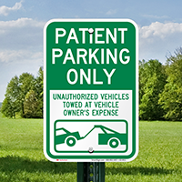Patient Parking Only, Unauthorized Vehicles Towed Signs