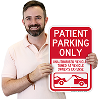 Patient Parking, Unauthorized Vehicles Towed Signs