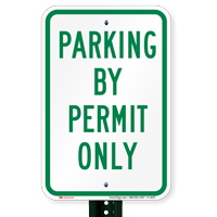 PARKING BY PERMIT ONLY Aluminum Reserved Parking Signs