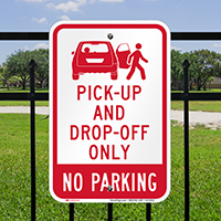 Pick Up Drop Off No Parking Signs