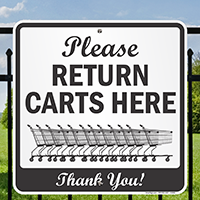 Please Return Carts Here Thank You Signs