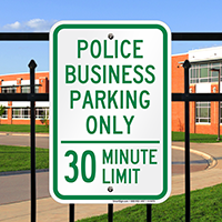 Police Business Parking Only 30 Minute Limit Signs