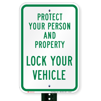 Protect Person And Property Lock Your Vehicle Signs