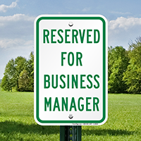 Reserved For Business Manager Signs