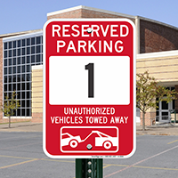 Reserved Parking 1 Unauthorized Vehicles Tow Away Signs