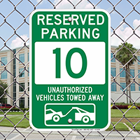 Reserved Parking 10 Unauthorized Vehicles Towed Away Signs