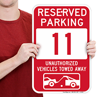 Reserved Parking 11 Unauthorized Vehicles Tow Away Signs