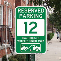 Reserved Parking 12 Unauthorized Vehicles Towed Away Signs