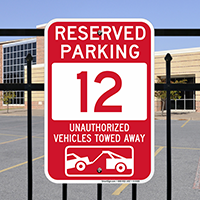 Reserved Parking 12 Unauthorized Vehicles Tow Away Signs