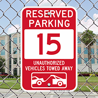 Reserved Parking 15 Unauthorized Vehicles Tow Away Signs