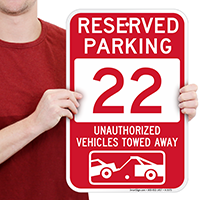 Reserved Parking 22 Unauthorized Vehicles Tow Away Signs