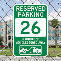 Reserved Parking 26 Unauthorized Vehicles Towed Away Signs