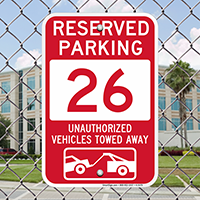 Reserved Parking 26 Unauthorized Vehicles Tow Away Signs