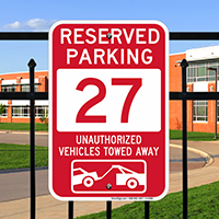 Reserved Parking 27 Unauthorized Vehicles Tow Away Signs
