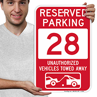 Reserved Parking 28 Unauthorized Vehicles Tow Away Signs