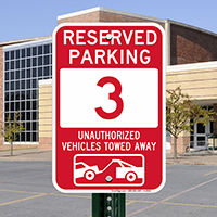 Reserved Parking 3 Unauthorized Vehicles Tow Away Signs