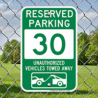 Reserved Parking 30 Unauthorized Vehicles Towed Away Signs