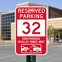 Reserved Parking 32 Unauthorized Vehicles Tow Away Signs