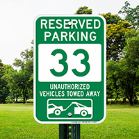 Reserved Parking 33 Unauthorized Vehicles Towed Away Signs