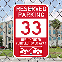 Reserved Parking 33 Unauthorized Vehicles Tow Away Signs