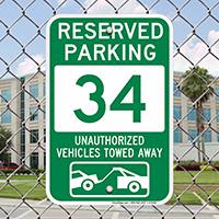 Reserved Parking 34 Unauthorized Vehicles Towed Away Signs