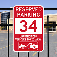 Reserved Parking 34 Unauthorized Vehicles Tow Away Signs
