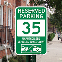 Reserved Parking 35 Unauthorized Vehicles Towed Away Signs