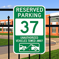Reserved Parking 37 Unauthorized Vehicles Towed Away Signs