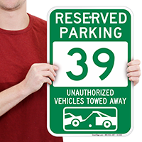 Reserved Parking 39 Unauthorized Vehicles Towed Away Signs