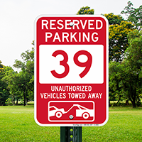 Reserved Parking 39 Unauthorized Vehicles Tow Away Signs