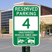 Reserved Parking 4 Unauthorized Vehicles Towed Away Signs