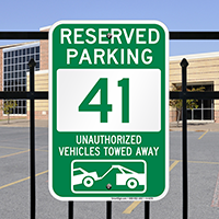 Reserved Parking 41 Unauthorized Vehicles Towed Away Signs