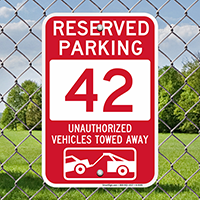 Reserved Parking 42 Unauthorized Vehicles Tow Away Signs