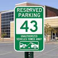 Reserved Parking 43 Unauthorized Vehicles Towed Away Signs