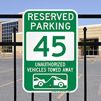 Reserved Parking 45 Unauthorized Vehicles Towed Away Signs