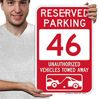 Reserved Parking 46 Unauthorized Vehicles Tow Away Signs