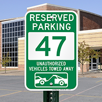 Reserved Parking 47 Unauthorized Vehicles Towed Away Signs