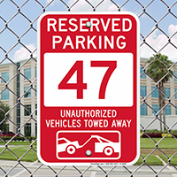 Reserved Parking 47 Unauthorized Vehicles Tow Away Signs