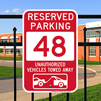 Reserved Parking 48 Unauthorized Vehicles Tow Away Signs