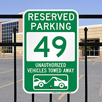 Reserved Parking 49 Unauthorized Vehicles Towed Away Signs