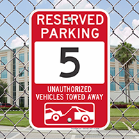 Reserved Parking 5 Unauthorized Vehicles Tow Away Signs
