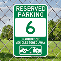 Reserved Parking 6 Unauthorized Vehicles Towed Away Signs