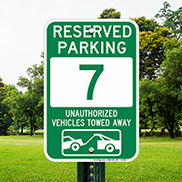 Reserved Parking 7 Unauthorized Vehicles Towed Away Signs