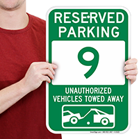 Reserved Parking 9 Unauthorized Vehicles Towed Away Signs