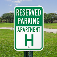 Reserved Parking Apartment H Signs