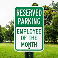 Employee Of The Month, Parking Signs