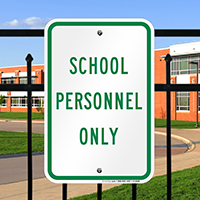 SCHOOL PERSONNEL ONLY Signs