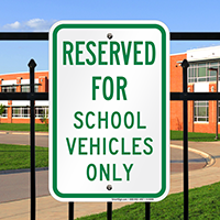 Reserved For School Vehicles Only Signs