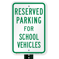 Parking Space Reserved For School Vehicles Signs